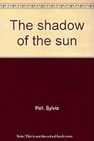 Shadow of the Sun 0698108493 Book Cover