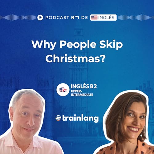 #48 Gerunds & Infinitives Explained | Why People Skip Christmas | B2