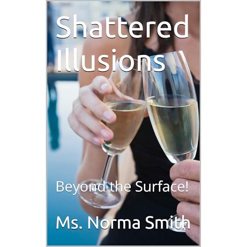 Shattered Illusions