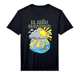 El Niño Survivor Weather Season Humor Nino Climate Performance T-Shirt