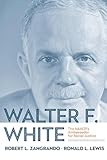 Walter F. White: The NAACP's Ambassador for Racial Justice