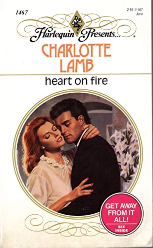 Heart on Fire (Harlequin Presents Ser., No. 1467)