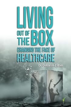 Living Out of the Box: Changing the Face of Healthcare