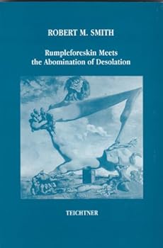 Paperback Rumpleforeskin Meets the Abomination of Desolation Book