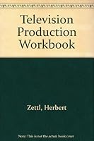 Television Production Workbook 0534563783 Book Cover