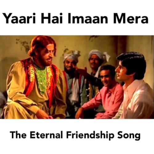 Yaari Hai Imaan Mera ~ The Eternal Friendship Song Podcast Por  arte de portada