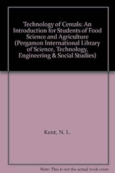 Technology of Cereals: An Introduction for Students of Food Science and Agriculture