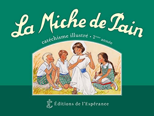 La Miche de Pain - 2ème année catéchisme illustré