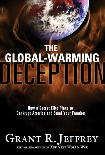 The Global-Warming Deception: How a Secret Elit... 1400074436 Book Cover