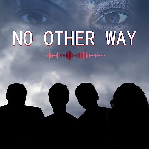 No Other Way Podcast Por Dinkins Film arte de portada