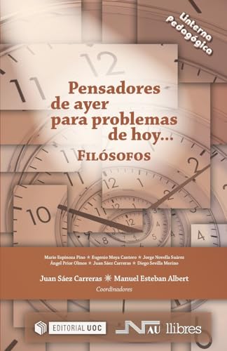 Pensadores de ayer para problemas de hoy: Filósofos (La linterna pedagógica) (Spanish Edition)