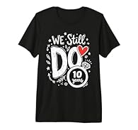 Funny design. Perfect 10th wedding anniversary gifts for husband & wife or matching couples who celebrating their 10th wedding anniversary. Funny and romantic anniversary apparel for couples who completed 10 years of marriage. This premium t-shirt is...