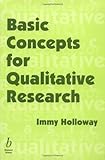 Basic Concepts for Qualitative Research