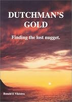 Dutchman's Gold or My Great Grandfather's Adventure in Australia, 1850's Style 1876763906 Book Cover