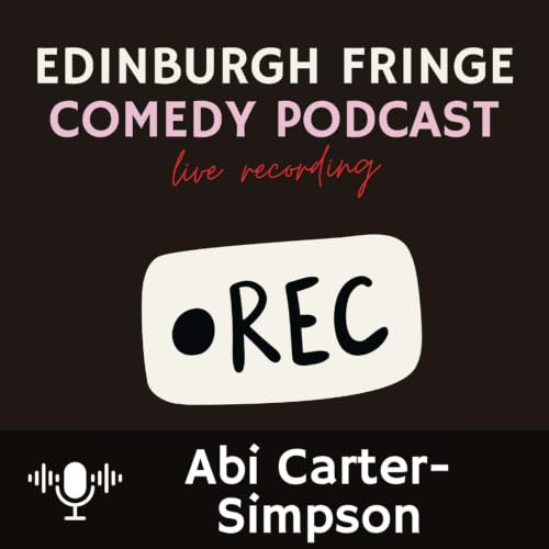 Abi Carter-Simpson - Doing stand-up with your partner, and the theatre kid comedy pipeline