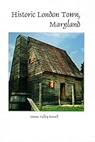 Historic Londontown, Maryland 1424303648 Book Cover