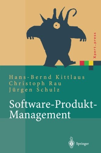 Software-Produkt-Management: Nachhaltiger Erfolgsfaktor bei Herstellern und Anwendern (Xpert.press) (German Edition) by Hans-Bernd Kittlaus (2013-10-04)