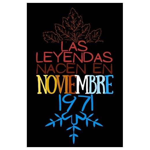 Las Leyendas nacen en Noviembre 1971: Regalo de cumpleaños para mujeres y hombres de 49 años, regalos aniversario papa, mama / Diario, cuaderno de notas, apuntes o agenda, bloc de notas