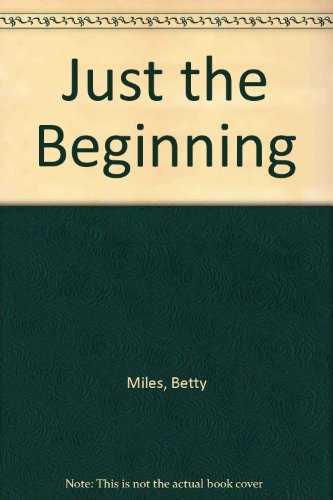 Just the Beginning 0394932269 Book Cover