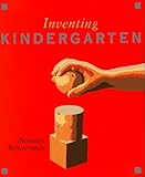 Inventing Kindergarten
