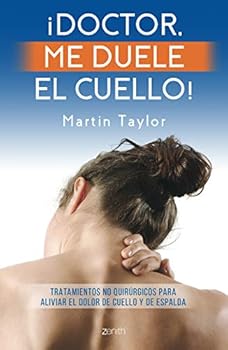 Paperback ¡Doctor, me duele el cuello! [Spanish] Book