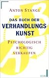  Das Buch der Verhandlungskunst. Psychologisch richtig verkaufen.