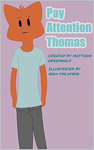 Pay Attention Thomas