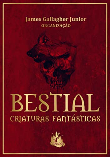 Bestial: Criaturas Fantásticas (Portuguese Edition)