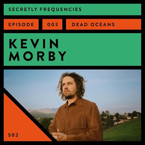 Secretly Frequencies - Kevin Morby Podcast Por  arte de portada