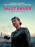 Sally Bauer : À contre-courant...