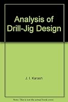 Analysis of drill-jig design, B0007DOW86 Book Cover