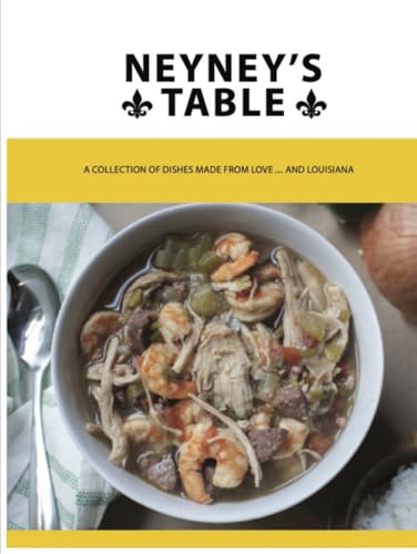 NeyNey's Table: A Collection Of Dishes Made From Love ...
