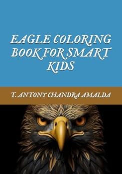 Paperback EAGLE COLORING BOOK FOR SMART KIDS Book