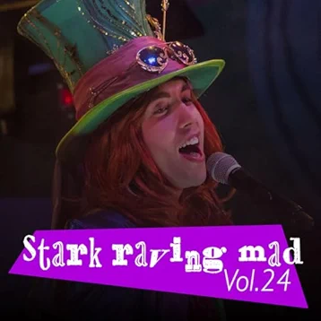 Stark Raving Mad, Vol. 24