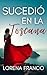 Sucedió en la Toscana (Spanish Edition)