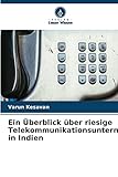 Ein Überblick über riesige Telekommunikationsunternehmen in Indien: DE