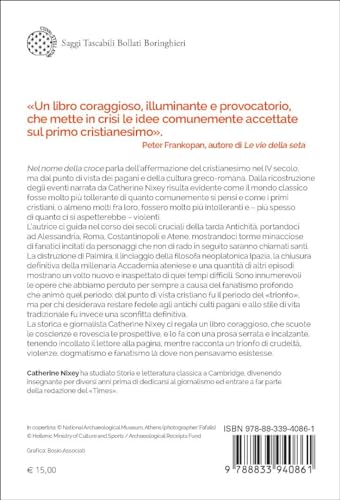 Nel Nome Della Croce. La Distruzione Cristiana Del Mondo Classico - 2