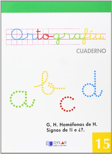 Portada de ORTOGRAFIA 15 - La G y La H. Homófonas de h. Mayúsculas. Signos de ¡! e ¿?. Sílaba tónica