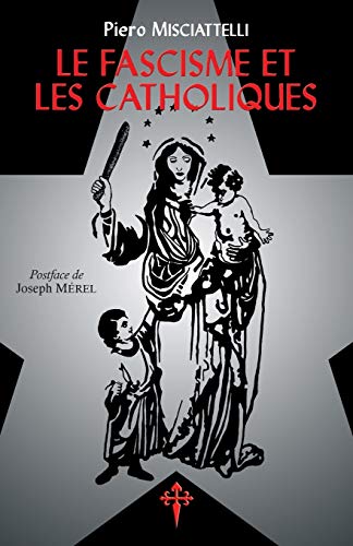 Télécharger Le Fascisme et les Catholiques Francais PDF