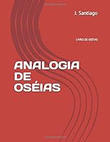 Analogia de Os?ias : Livro de Os?ias 1709188545 Book Cover