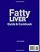 FATTY LIVER GUIDE AND COOKBOOK: Restore Your Liver Health, Achieve Fat Loss, and Detox with Simple and Delicious Recipes, a Customized 12-Week Meal Plan, and Exclusive Wellness Insights