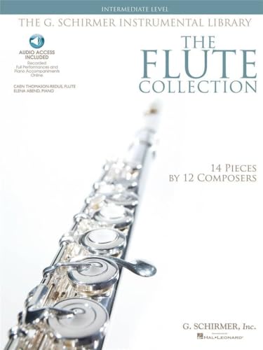 The Flute Collection - Intermediate Level | Flute Solo Sheet Music for Intermediate Players with Piano Accompaniment and Online Audio Access | ... Composers (The Schirmer Instrumental Library)