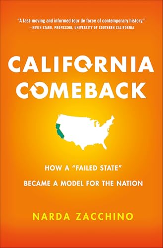 California Comeback: How a "Failed State" Became a Model for the Nation