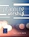 Planning Worship