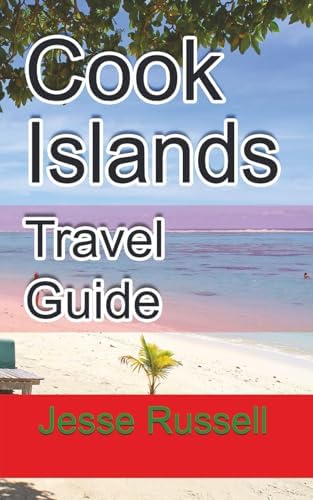 Cook Islands Travel Guide: Vacation and Honeymoon Guide