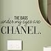 Vinyl Wall Art Decal Sticker Design “The Bags Under My Eyes are Chanel” - Funny Wall Art Fashion Decor Vinyl Sticker for Bedroom, Boutique, Office, Shop, Store (15” x 34”, Black)