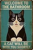 Vintage Funny Bathroom Wall Sign – Welcome to the Bathroom A Cat Will Be With You Shortly – Black Cat Metal Tin Sign for Restroom or Toilet Decor, 8x12 Inch
