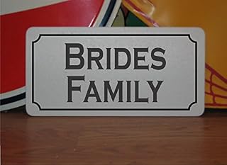 Brides Family Metal Sign for Church Wedding Chapel or Reception Hall Chairs Tables