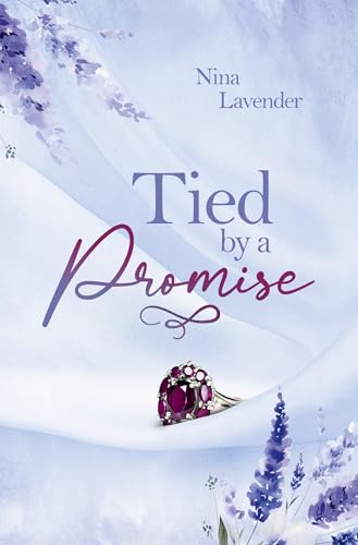 Tied by a Promise: Eine Contemporary Slow-Burn-Romance mit Feelgood-Vibes.