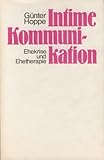 Intime Kommunikation: Ehekrise und Ehetherapie